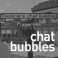 Chat Bubbles Mod - 1.7.2/1.6.4/1.6.2/1.5.2